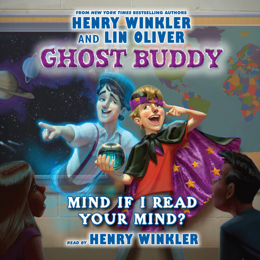Ghost Buddy, Book #2: Mind if I Read Your Mind?, Henry Winkler, Lin Oliver