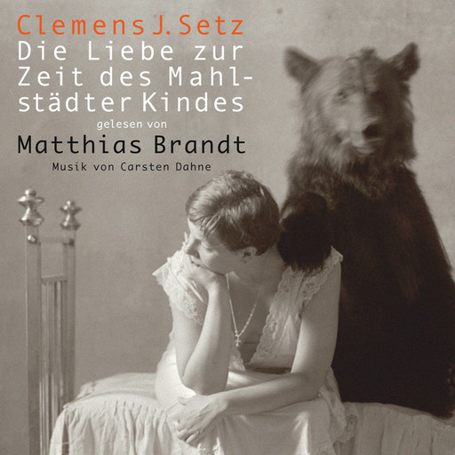 Die Liebe zur Zeit des Mahlstädter Kindes, Clemens Setz