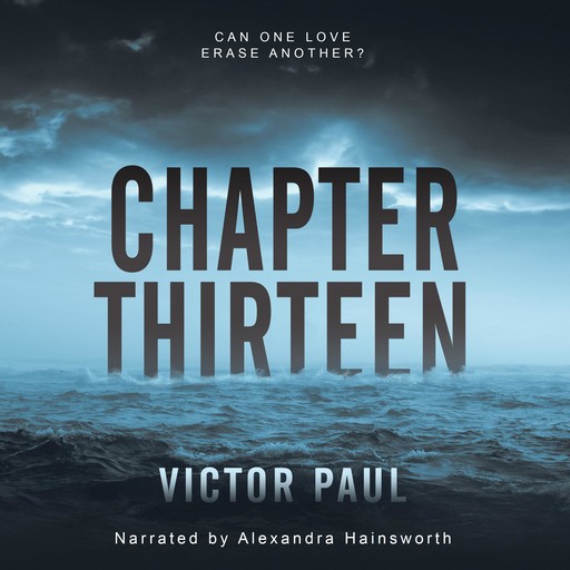 Chapter Thirteen, Victor Paul