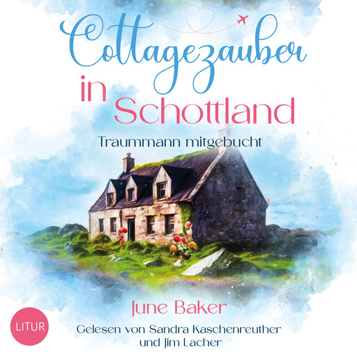 Cottagezauber in Schottland, June BakerJune Baker