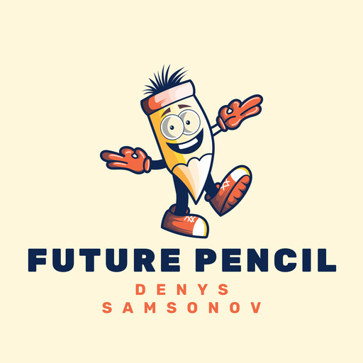 Future Pencil, Denys Samsonov