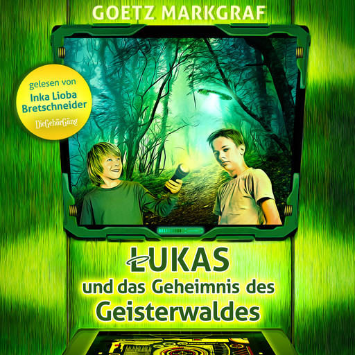 Lukas und das Geheimnis des Geisterwaldes, Goetz Markgraf