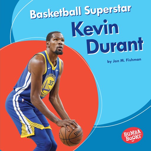 Basketball Superstar Kevin Durant, Jon M. Fishman