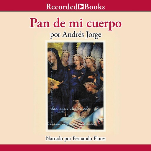 Pan de mi cuerpo, Andres Jorge