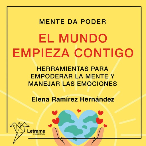 El mundo empieza contigo, Elena Ramírez Hernández