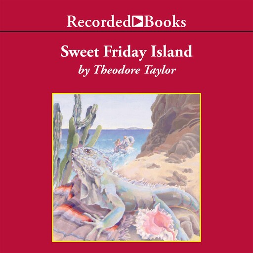 Sweet Friday Island, Theodore Taylor