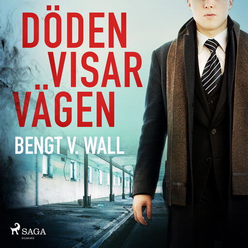Döden visar vägen, Bengt V. Wall