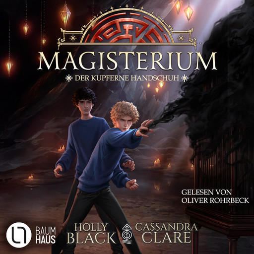 Der kupferne Handschuh - Magisterium, Teil 2, Cassandra Clare, Holly Black