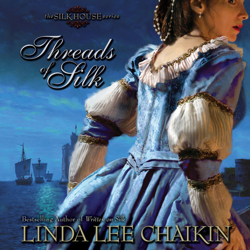 Threads of Silk, Linda Chaikin