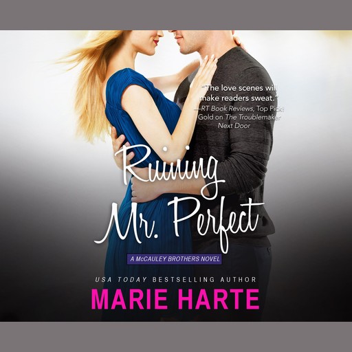 Ruining Mr. Perfect, Marie Harte