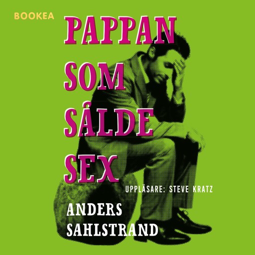 Pappan som sålde sex, Anders Sahlstrand