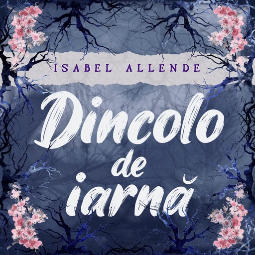 Dincolo de iarnă, Isabel Allende