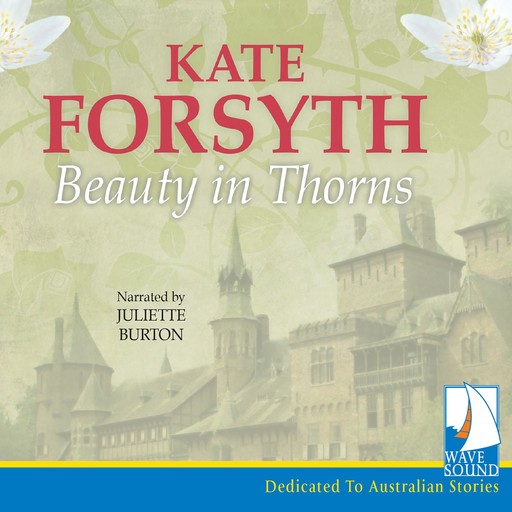 Beauty in Thorns, Kate Forsyth