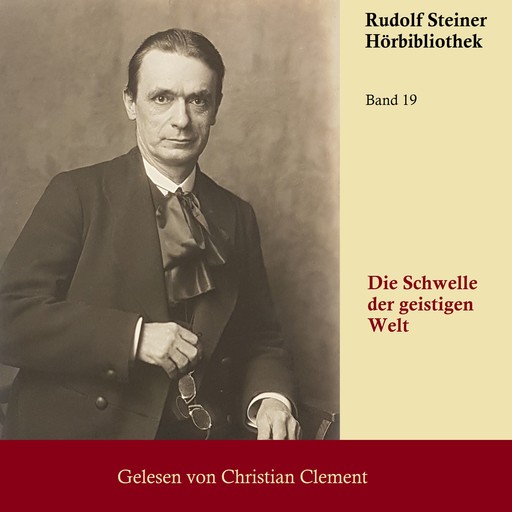 Die Schwelle der geistigen Welt, Rudolf Steiner