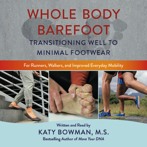 Whole Body Barefoot, Katy Bowman