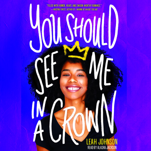 You Should See Me in a Crown, Leah Johnson