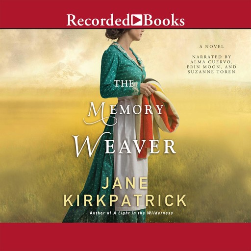 The Memory Weaver, Jane Kirkpatrick