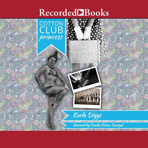 Cotton Club Princess, Karla Diggs