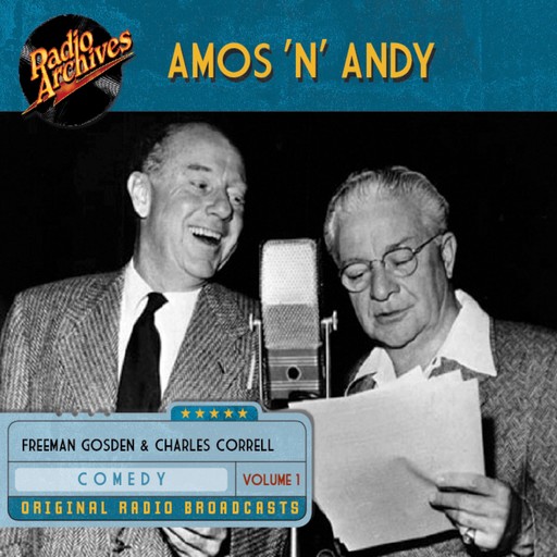 Amos 'n' Andy, Volume 1, Charles Correll, Freeman Gosden