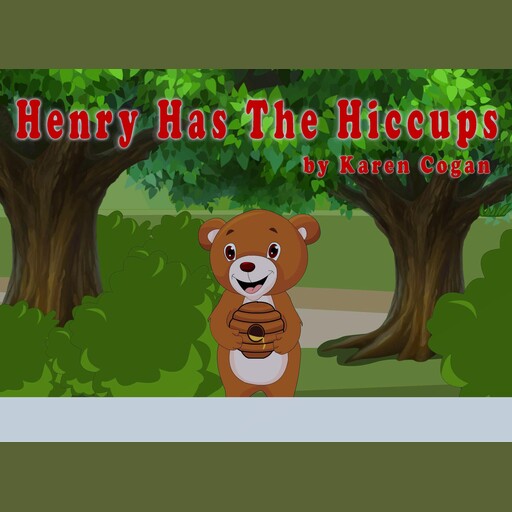 Henry Has The Hiccups, Karen Cogan