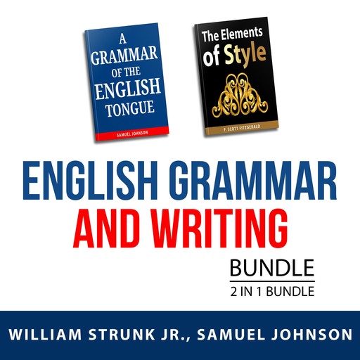 English Grammar and Writing Bundle, 2 in 1 Bundle, Samuel Johnson, William Strunk Jr.