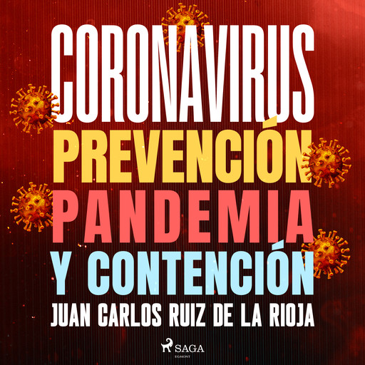 Coronavirus: Prevención, pandemia y contención, Juan Carlos Ruiz de la Rioja