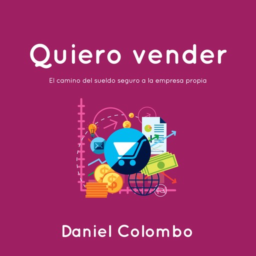 Quiero vender, Daniel Colombo