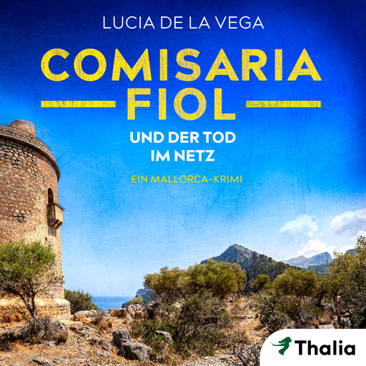 Comisaria Fiol und der Tod im Netz, Lucia de la Vega