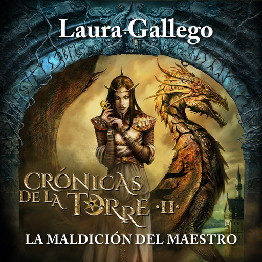 Crónicas de la Torre II: La maldición del maestro, Laura Gallego