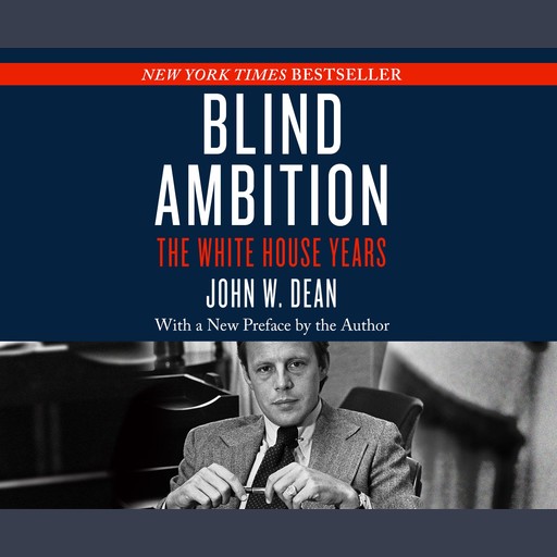 Blind Ambition, John Dean