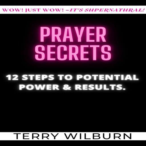 Prayer Secrets, TERRY WILBURN