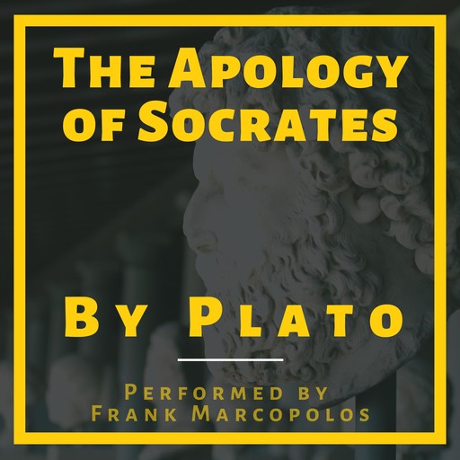 The Apology of Socrates, Plato
