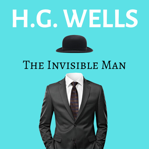 The Invisible Man, Herbert Wells