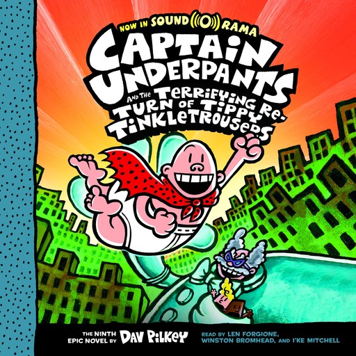 El Capitán Calzoncillos y el terrorífico retorno de Cacapipí (Captain Underpants #9), Dav Pilkey
