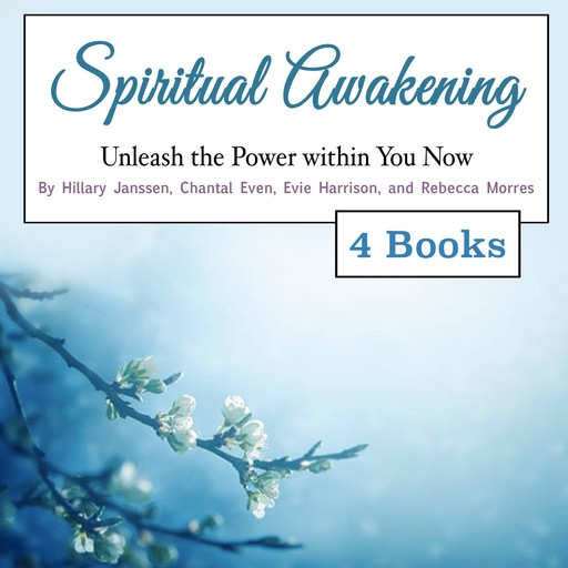 Spiritual Awakening, Evie Harrison, Chantal Even, Rebecca Morres, Hillary Janssen