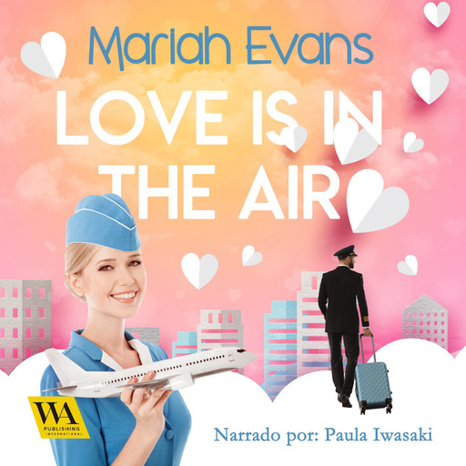 Love is in the air, Mariah Evans