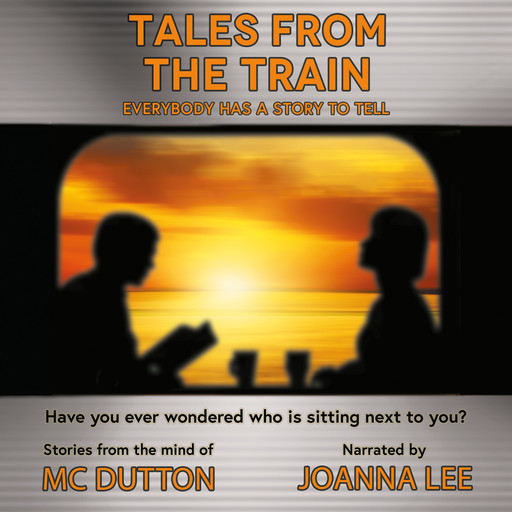 Tales From the Train, M.C. Dutton