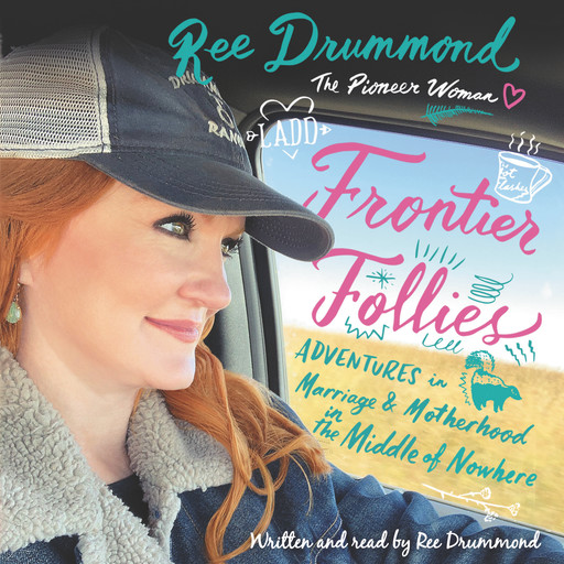 Frontier Follies, Ree Drummond