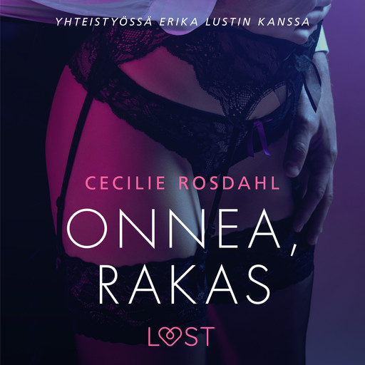 Onnea, rakas - Sexy erotica, Cecilie Rosdahl