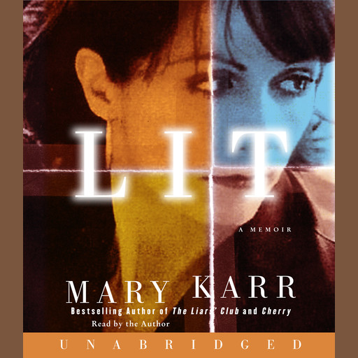 Lit, Mary Karr