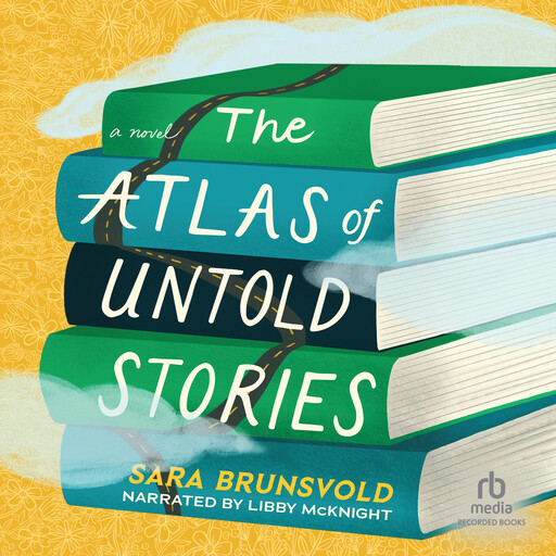 The Atlas of Untold Stories, Sara Brunsvold