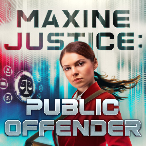 Maxine Justice: Public Offender, Daniel Schwabauer