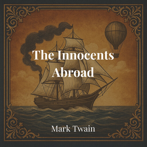 The Innocents Abroad, Mark Twain