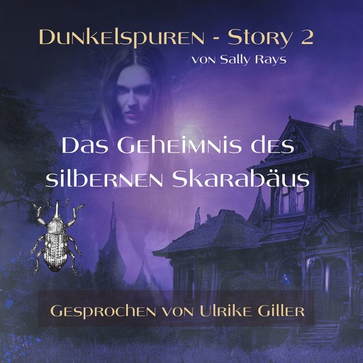 Dunkelspuren - Story 2, Sally Rays