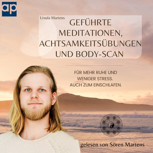 Geführte Meditationen, Achtsamkeitsübungen und Body-Scan, Ursula Martens