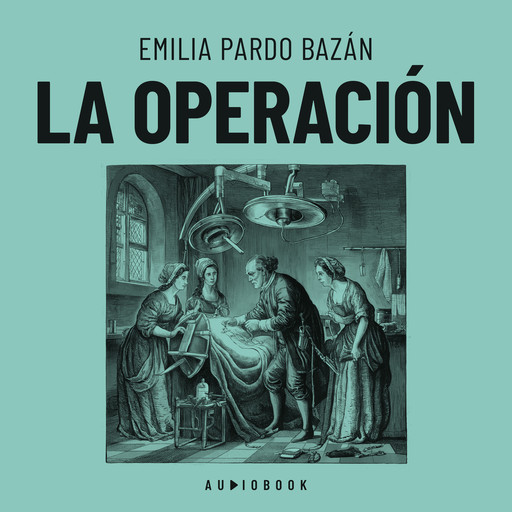 La operación, Emilia Pardo Basan