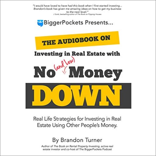 The Book on Investing In Real Estate with No (and Low) Money Down, Brandon Turner