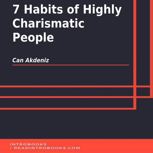 7 Habits of Highly Charismatic People, Can Akdeniz, Introbooks Team