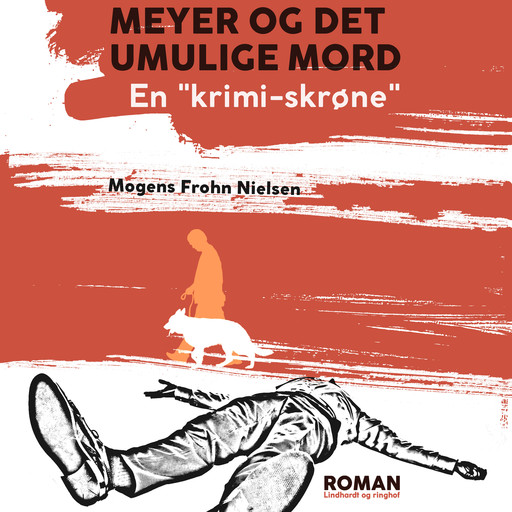 Meyer og det umulige mord: en "krimi-skrøne", Mogens Frohn Nielsen