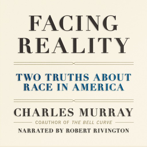 Facing Reality, Charles Murray